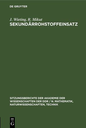 Sekundärrohstoffeinsatz von Mikut,  R., Wieting,  J.