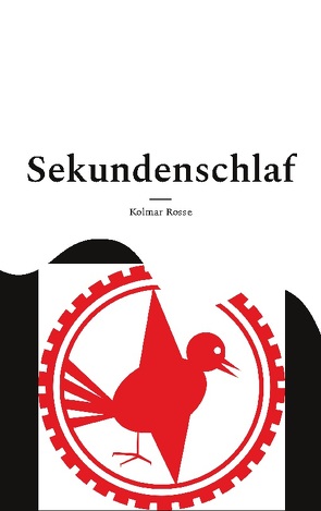 Sekundenschlaf von Rosse,  Kolmar