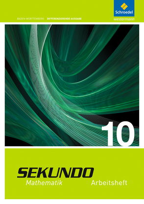 Sekundo – Ausgabe 2015 für Baden-Württemberg von Lenze,  Martina, Schroeder,  Max, Welzel,  Peter, Wurl,  Bernd