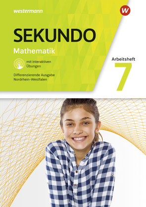 Sekundo – Mathematik für differenzierende Schulformen – Ausgabe 2018 für Nordrhein-Westfalen von Baumert,  Tim, Lenze,  Martina, Welzel,  Peter, Wurl,  Bernd