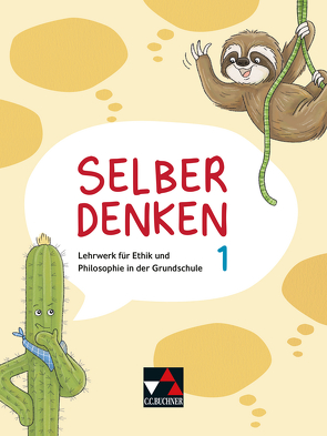 Selber denken / Selber denken 1 von Bergmann,  Katja, Beyer,  Gustav, Blesenkemper,  Klaus, Huck,  Sarah, Klassen,  Anna, Reinhard,  Daniela