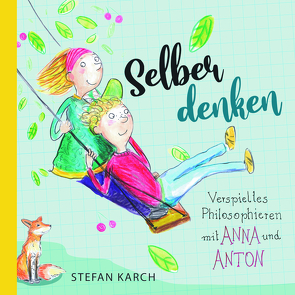 Selber denken von Karch,  Stefan