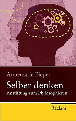 Selber denken von Pieper,  Annemarie