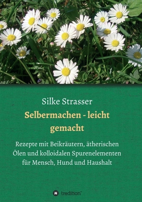 Selbermachen – leicht gemacht von Strasser,  Silke