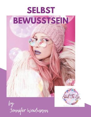 Selbst-Bewusstsein von Weidmann,  Jennifer