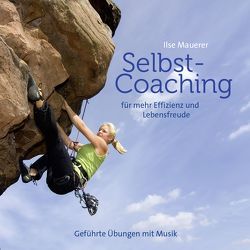 Selbst – Coaching von Mauerer,  Ilse