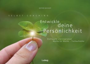 Selbst-Coaching: Entwickle deine Persönlichkeit von Bischop,  Dieter