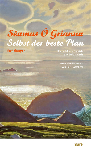 Selbst der beste Plan von Haefs,  Gabriele, Haefs,  Julian, Ó Grianna,  Séamus, Sotscheck,  Ralf