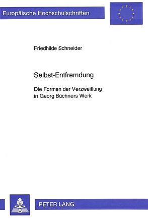 Selbst-Entfremdung von Schneider,  Friedhilde