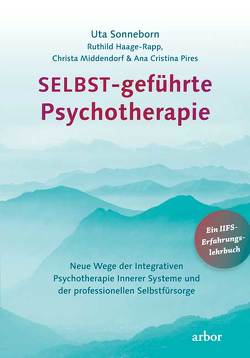 SELBST-geführte Psychotherapie von Haage-Rapp,  Ruthild, Middendorf,  Christa, Pires,  Ana Cristina, Sonneborn,  Uta