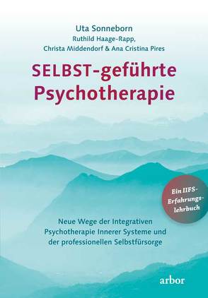 SELBST-geführte Psychotherapie von Haage-Rapp,  Ruthild, Middendorf,  Christa, Pires,  Ana Cristina, Sonneborn,  Uta