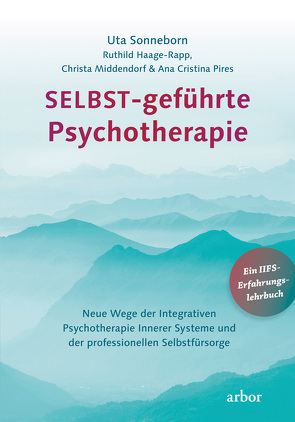 SELBST-geführte Psychotherapie von Haage-Rapp,  Ruthild, Middendorf,  Christa, Pires,  Ana Cristina, Sonneborn,  Uta