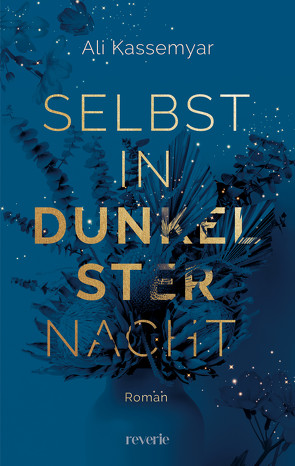 Selbst in dunkelster Nacht von Kassemyar,  Ali