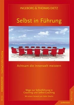 Selbst in Führung von Dietz,  Ingeborg, Dietz,  Thomas