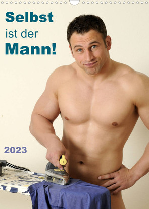 Selbst ist der Mann! (Wandkalender 2023 DIN A3 hoch) von malestockphoto