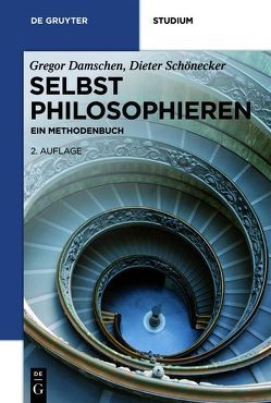 Selbst philosophieren von Damschen,  Gregor, Schönecker,  Dieter