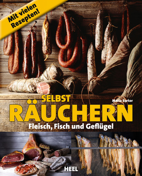 Selbst räuchern von Sartor,  Maria