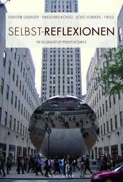 Selbst-Reflexionen von Bröckling,  Ulrich, Czirak,  Adam, Deloglu,  Christina, Gebauer,  Gunter, Hannover,  Bettina, Hardcastle,  Valerie Gray, Hufnagel,  Henning, Jost,  Torsten, König,  Ekkehard, Nate,  Richard, Sieber,  Andrea, Stathi,  Katerina, Tietz,  Udo, van Eikels,  Kai, Volbers,  Jörg, Weiß,  Matthias, Woltersdorff,  Volker