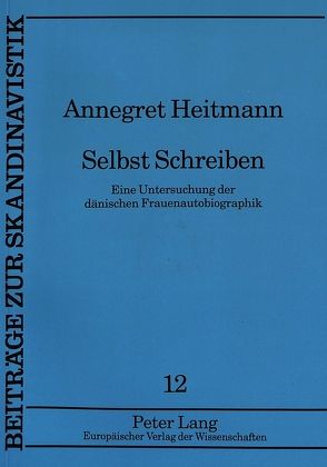 Selbst Schreiben von Heitmann,  Annegret