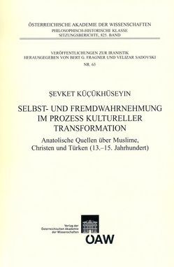 Selbst- und Fremdwahrnehmung im Prozess kultureller Transformation von Fragner,  Bert G., Kücükhüseyin,  Sevket, Sadovski,  Velizar