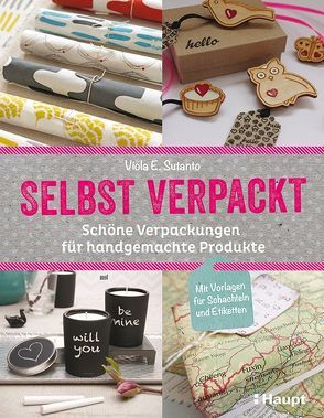 selbst verpackt von Sutanto,  Viola E.