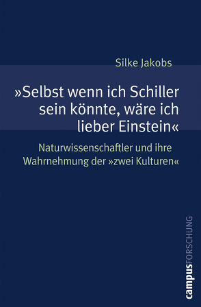 »Selbst wenn ich Schiller sein könnte, wäre ich lieber Einstein« von Jakobs,  Silke