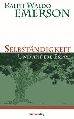 Selbständigkeit von Emerson,  Ralph Waldo, Federn,  Karl