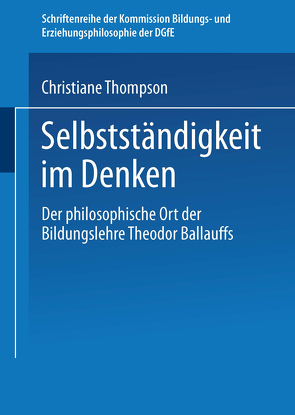 Selbständigkeit im Denken von Thompson,  Christiane