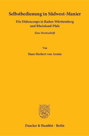 Selbstbedienung in Südwest-Manier. von Arnim,  Hans Herbert von