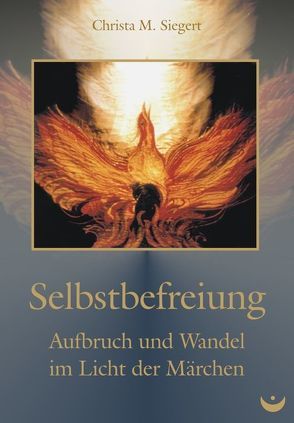 Selbstbefreiung von Siegert,  Christa M.