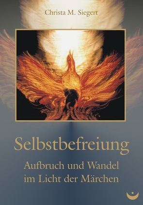 Selbstbefreiung von Siegert,  Christa M.