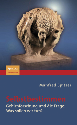 Selbstbestimmen von Spitzer,  Manfred