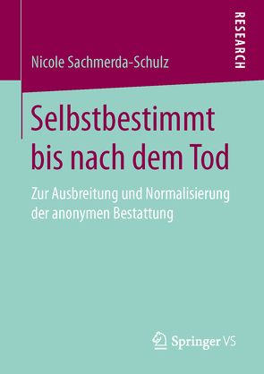 Selbstbestimmt bis nach dem Tod von Sachmerda-Schulz,  Nicole