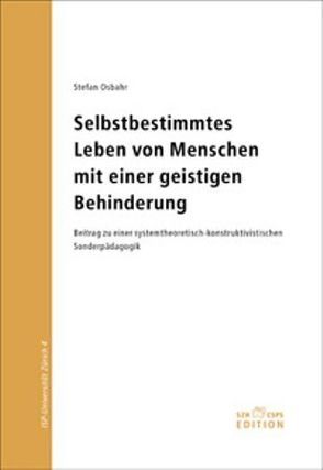 Selbstbestimmtes Leben von Menschen mit einer geistigen Behinderung von Osbahr,  Stefan