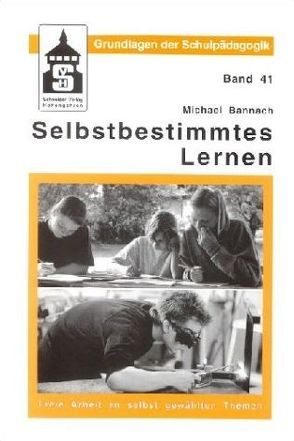 Selbstbestimmtes Lernen von Bannach,  Michael