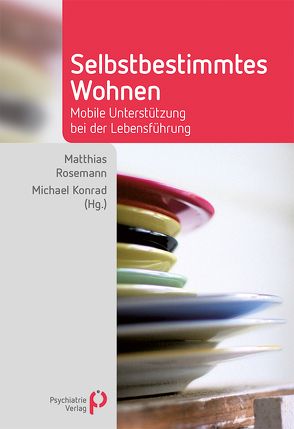 Selbstbestimmtes Wohnen von Konrad,  Michael, Rosemann,  Michael