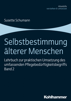 Selbstbestimmung älterer Menschen von Schumann,  Susette