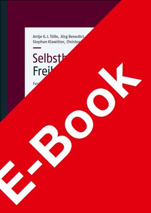 Selbstbestimmung: Freiheit und Grenzen von Benedict,  Jörg, Klawitter,  Stephan, Koch,  Harald, Paulus,  Christoph G., Preetz,  Friedrich, Tölle,  Antje G. I.