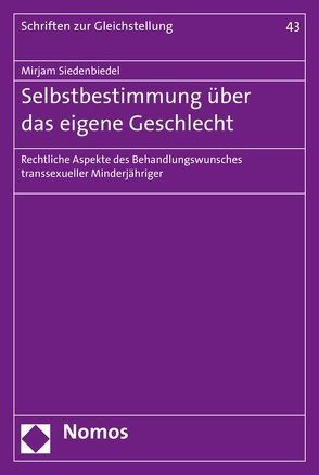 Selbstbestimmung über das eigene Geschlecht von Siedenbiedel,  Mirjam