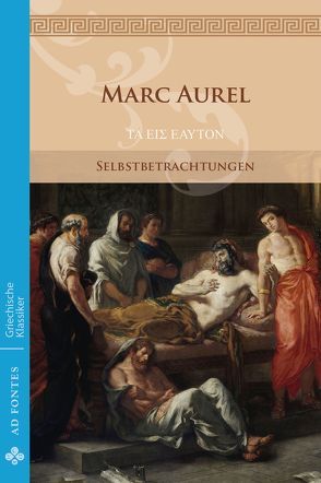 Selbstbetrachtungen von Marc Aurel