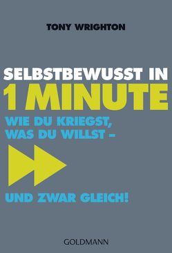 Selbstbewusst in 1 Minute von Kruse,  Tatjana, Wrighton,  Tony