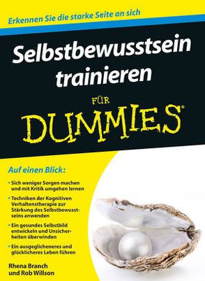 Selbstbewusstsein trainieren für Dummies von Branch,  Rhena, Strahl,  Hartmut, Willson,  Rob