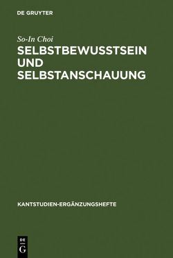 Selbstbewußtsein und Selbstanschauung von Choi,  So-In