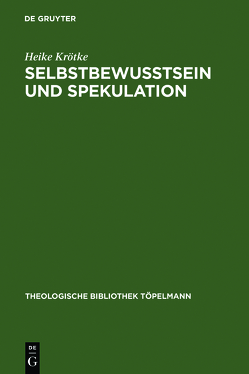 Selbstbewußtsein und Spekulation von Krötke,  Heike