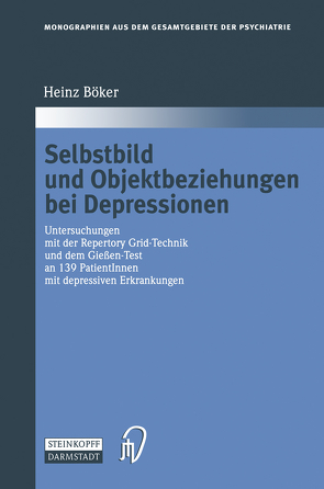 Selbstbild und Objektbeziehungen bei Depressionen von Böker,  Heinz