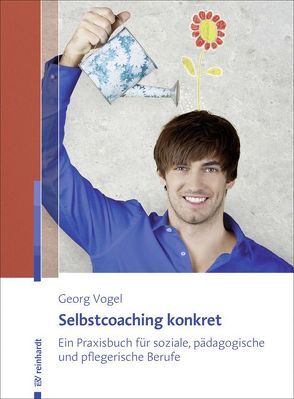 Selbstcoaching konkret von Vogel,  Georg