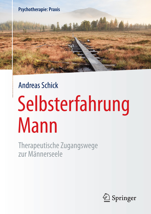 Selbsterfahrung Mann von Schick,  Andreas