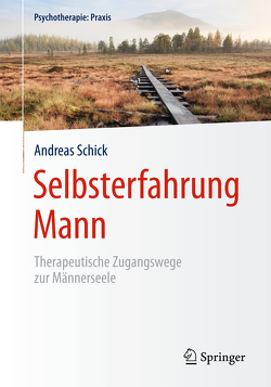 Selbsterfahrung Mann von Schick,  Andreas