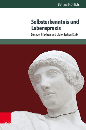 Selbsterkenntnis und Lebenspraxis von Fröhlich,  Bettina
