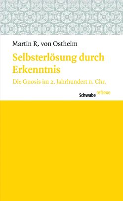 Selbsterlösung durch Erkenntnis von Ostheim,  Martin R von